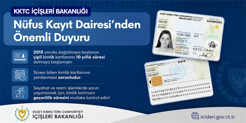 ÖNEMLİ DUYURU! "K.K.T.C. e-Kimlik kartları geçerlilik tarihlerinin kontrol edilmesi önemle rica olunur."